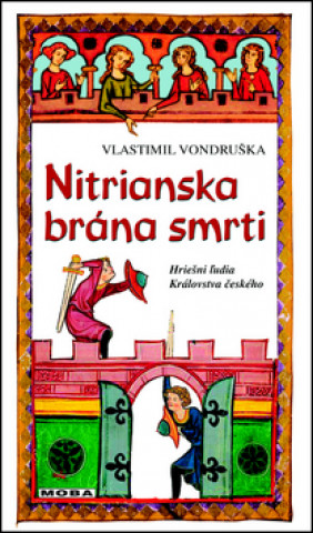 Könyv Nitrianska brána smrti Vlastimil Vondruška