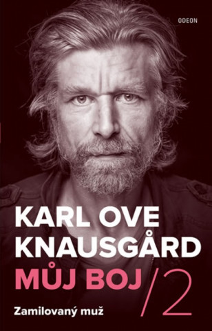 Book Můj boj / 2 Zamilovaný muž Karl Ove Knausgärd