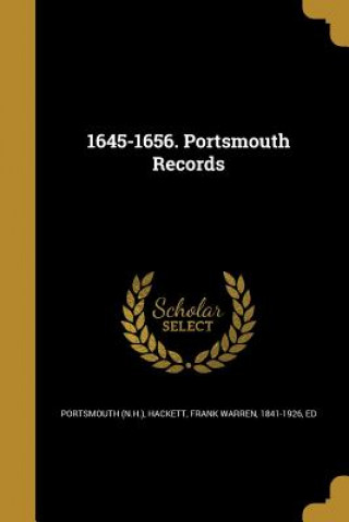 Carte 1645-1656 PORTSMOUTH RECORDS Portsmouth (N H. ).