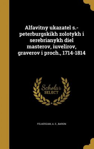 Kniha RUS-ALFAVITNY UKAZATEL S-PETER A. E. Baron Felkerzam