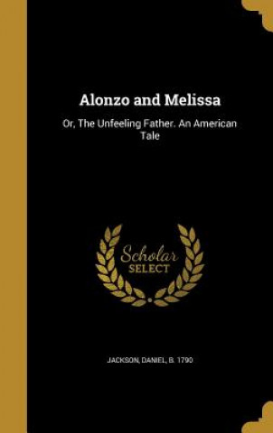 Книга ALONZO & MELISSA Daniel B. 1790 Jackson