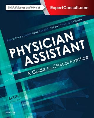 Carte Physician Assistant: A Guide to Clinical Practice Ruth Ballweg