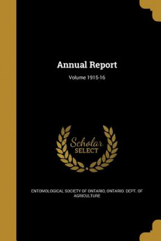 Knjiga ANNUAL REPORT VOLUME 1915-16 Entomological Society of Ontario