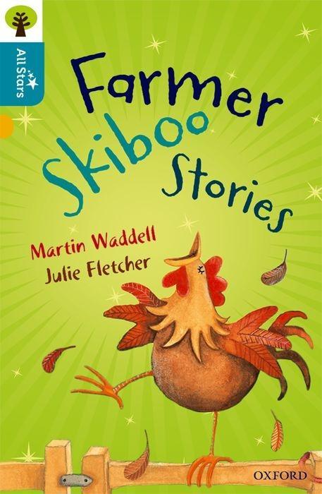 Könyv Oxford Reading Tree All Stars: Oxford Level 9 Farmer Skiboo Stories Martin Waddell