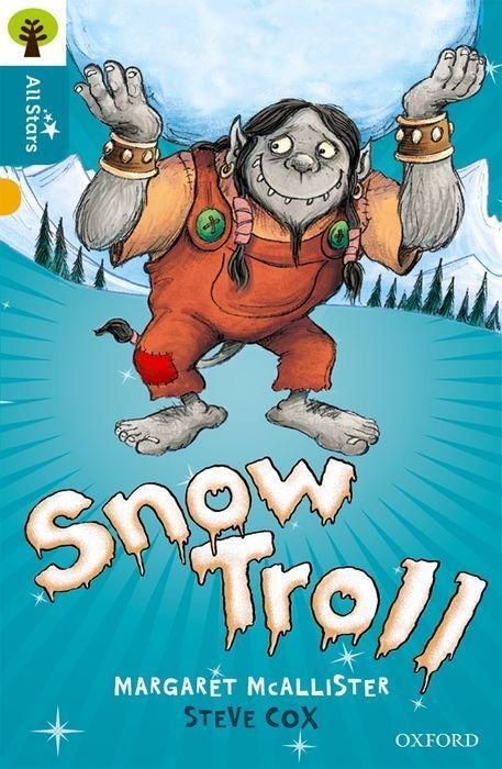 Βιβλίο Oxford Reading Tree All Stars: Oxford Level 9 Snow Troll Margaret Mcallister