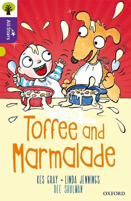 Książka Oxford Reading Tree All Stars: Oxford Level 11 Toffee and Marmalade Kes Gray