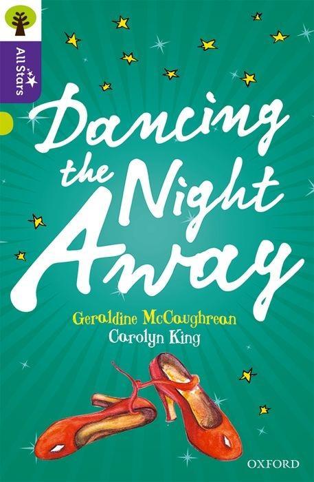 Książka Oxford Reading Tree All Stars: Oxford Level 11 Dancing the Night Away Geraldine Mccaughrean