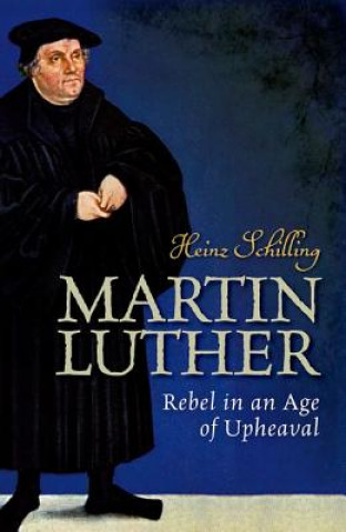 Könyv Martin Luther Heinz Schilling