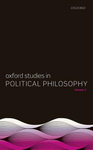 Kniha Oxford Studies in Political Philosophy, Volume 3 David Sobel