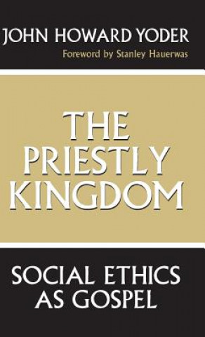 Boek Priestly Kingdom John Howard Yoder