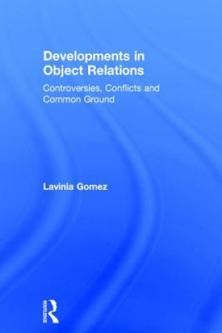 Kniha Developments in Object Relations Lavinia Gomez