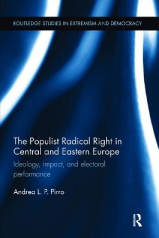 Книга Populist Radical Right in Central and Eastern Europe Andrea L. P. Pirro