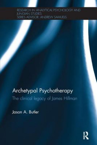 Kniha Archetypal Psychotherapy Jason A. Butler