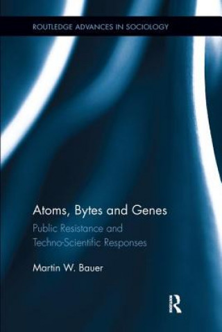 Könyv Atoms, Bytes and Genes Martin W. Bauer