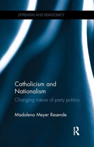 Kniha Catholicism and Nationalism Madalena Meyer Resende