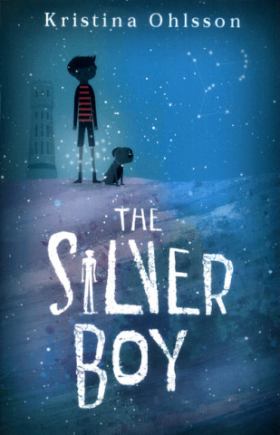 Kniha Silver Boy Kristina Ohlsson