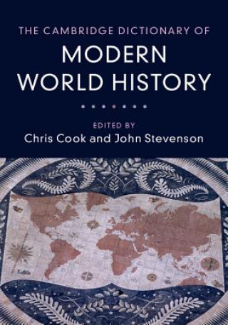 Carte Cambridge Dictionary of Modern World History Chris Cook