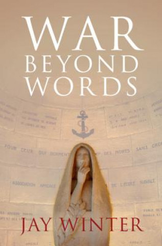 Kniha War beyond Words Jay Winter