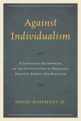 Kniha Against Individualism Rosemont