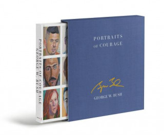 Kniha Portraits of Courage Deluxe Signed Edition George W. Bush