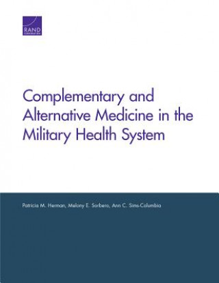 Kniha Complementary and Alternative Medicine in the Military Health System Patricia M. Herman