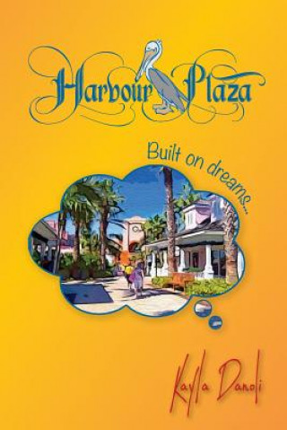 Knjiga Harbour Plaza KAYLA DANOLI