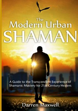 Knjiga Modern Urban Shaman DARREN MAXWELL