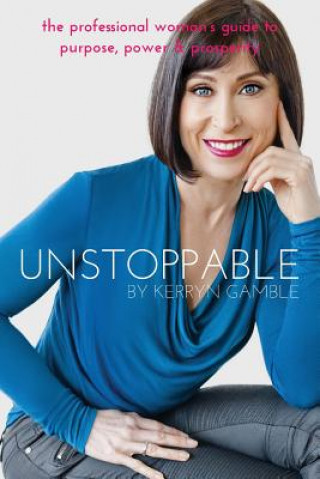 Knjiga Unstoppable KERRYN GAMBLE