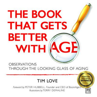 Könyv Book That Gets Better with Age TIM LOVE
