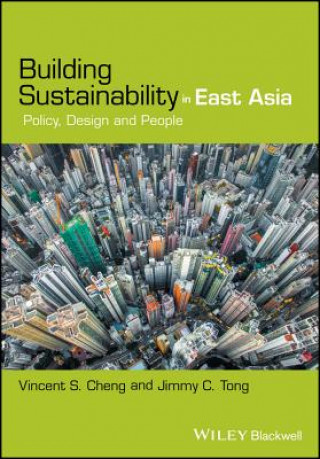 Carte Building Sustainability in East Asia - Policy, Design and People Vincent S. Cheng