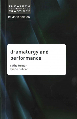 Kniha Dramaturgy and Performance Cathy Turner