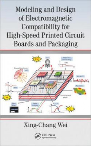 Книга Modeling and Design of Electromagnetic Compatibility for High-Speed Printed Circuit Boards and Packaging Xing-Chang Wei