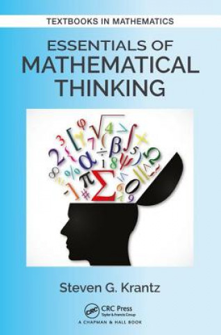 Carte Essentials of Mathematical Thinking Steven G. Krantz
