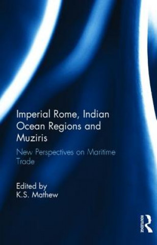 Książka Imperial Rome, Indian Ocean Regions and Muziris 