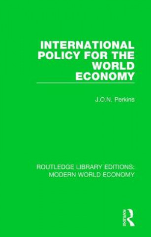 Książka International Policy for the World Economy James Oliver Newton Perkins