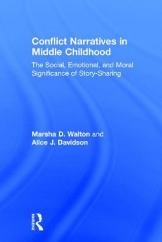 Knjiga Conflict Narratives in Middle Childhood Marsha Walton