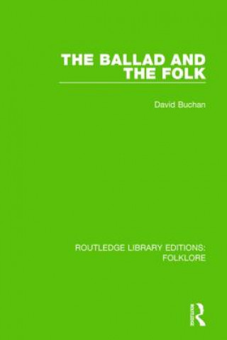 Livre Ballad and the Folk (RLE Folklore) David Buchan