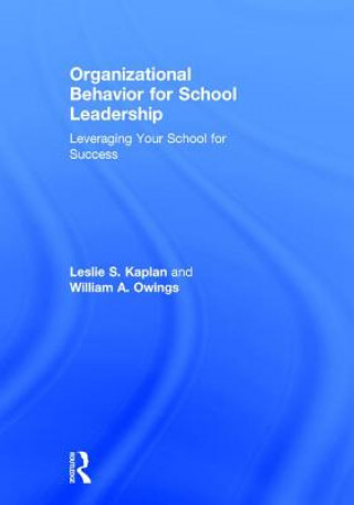 Carte Organizational Behavior for School Leadership Leslie S. Kaplan