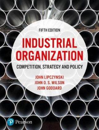 Kniha Industrial Organization John Lipczynski