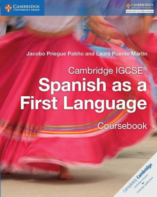 Knjiga Cambridge IGCSE (R) Spanish as a First Language Coursebook Jacobo Priegue Patino