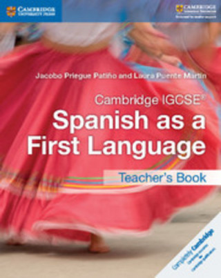 Book Cambridge IGCSE (R) Spanish as a First Language Teacher's Book Jacobo Priegue Patino