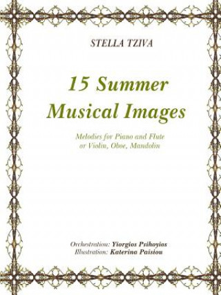 Carte 15 Summer Musical Images Melodies for Piano & Flute or Violin, Oboe, Mandolin Stella Tziva