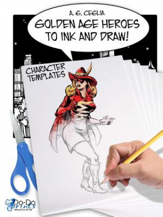 Книга Golden Age Heroes to Ink and Draw! Character Templates A. G. Ceglia