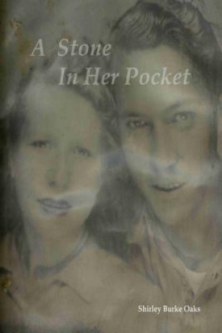 Knjiga Stone in Her Pocket Shirley Burke Oaks