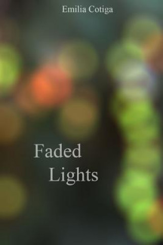 Kniha Faded Lights Emilia Cotiga