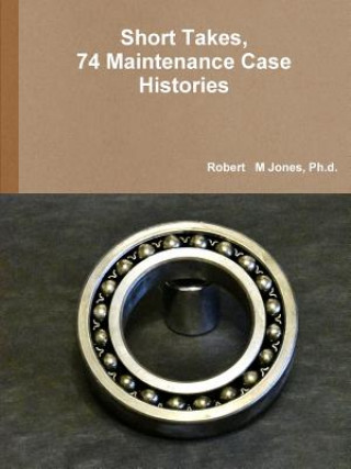 Kniha Short Takes, 74 Maintenance Case Histories Jones