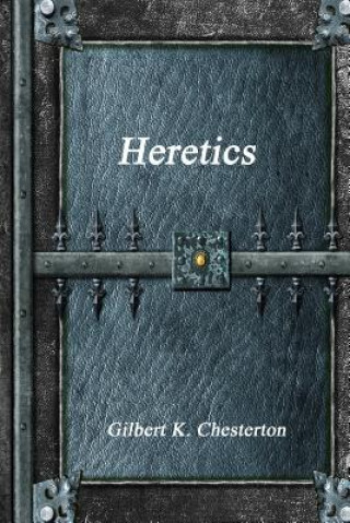 Carte Heretics Gilbert K. Chesterton