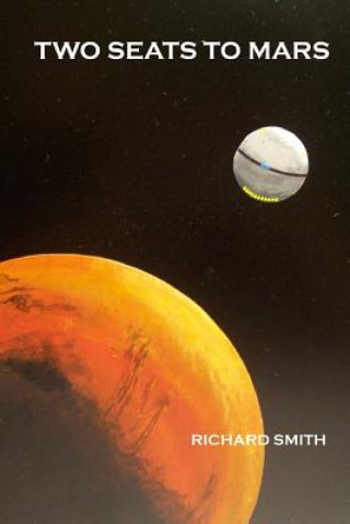 Книга Two Seats to Mars Richard Smith