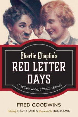 Kniha Charlie Chaplin's Red Letter Days Fred Goodwins