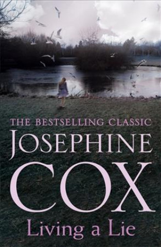Kniha Living a Lie Josephine Cox